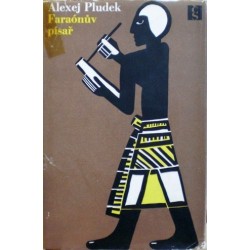 Pludek Alexej - FaraĂłnův písař