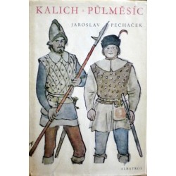 Pecháček Jaroslav - Kalich a půlměsíc