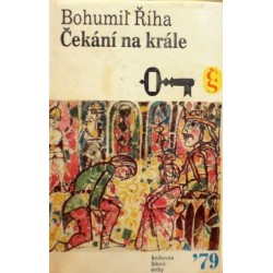 Říha Bohumil - Čekání na krále