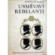 Slach Miroslav - Usměvaví rebelanti