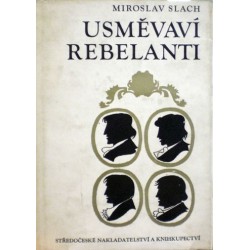 Slach Miroslav - Usměvaví rebelanti