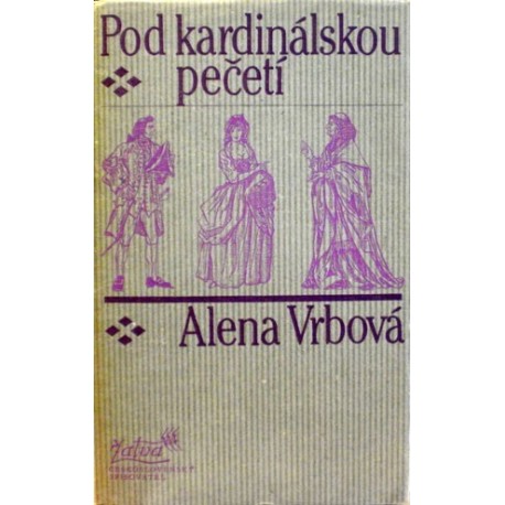 Vrbová Alena - Pod kardinálskou pečetí