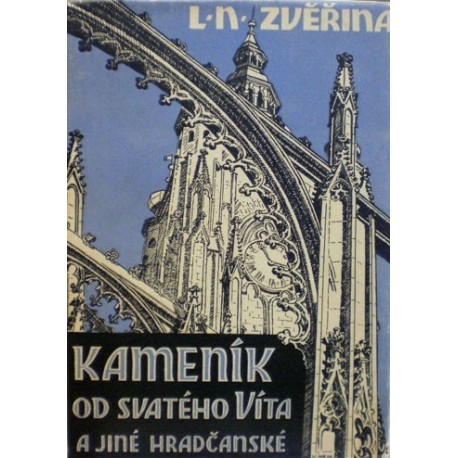 Zvěřina L. N. - Kameník od svatého Víta a jiné Hradčanské