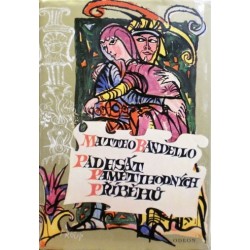 Bandello Matteo - Padesát pamětihodných příběhů