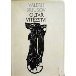 Brjusov Valerij - Oltář vítězství