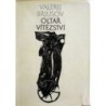 Brjusov Valerij - Oltář vítězství
