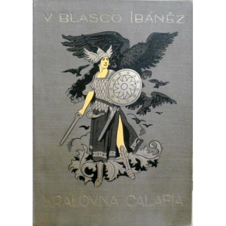 Ibáněz Vicente Blasco - Královna Calafia