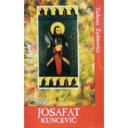 Zychiewicz Tadeusz - Josafat Kuncevič