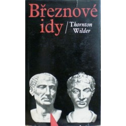 Wilder Thornton - Březnové idy