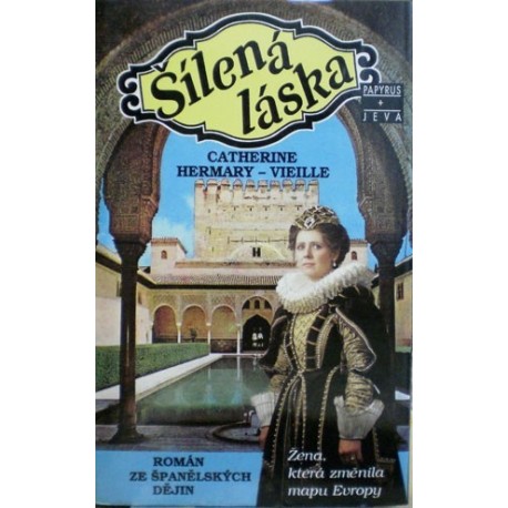 Hermary-Vieille Catherine - Šílená láska