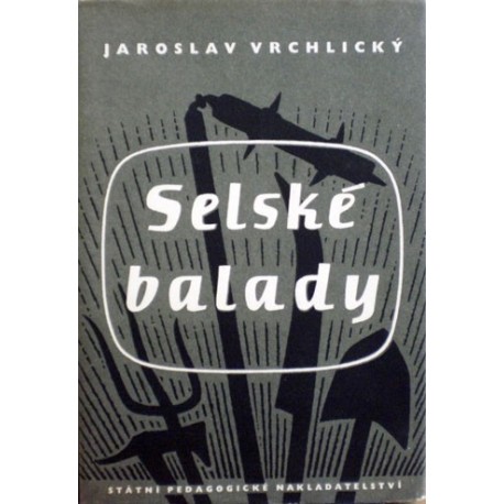 Vrchlický Jaroslav - Selské balady