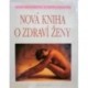 Williamsová Norma, Einzigová Hetty - Nová kniha o zdraví ženy