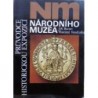 Burian Jiří, Vondruška Vlastimil - Průvodce historickou expozicí Národního muzea
