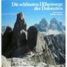 Trenker Luis, Dumler Helmut - Die schönsten Höhenwege der Dolomiten