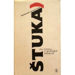 Štuka Ivo - U kotníků závrati