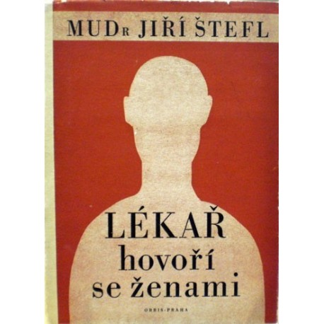 Štefl Jiří - Lékař hovoří se ženami