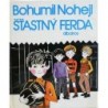 Nohejl Bohumil - Šťastný Ferda