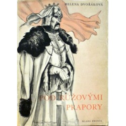 Dvořáková Helena - Pod růžovými prapory
