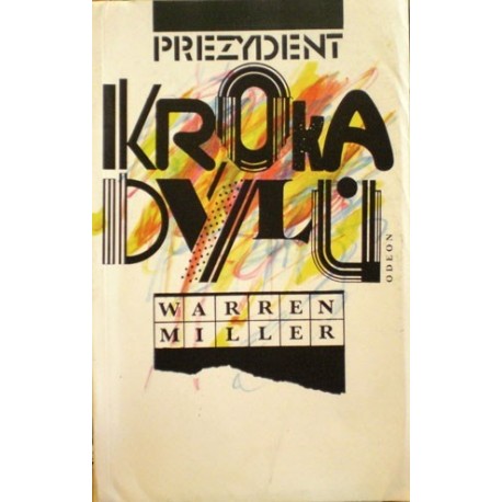 Miller Warren - Prezydent Krokadýlů