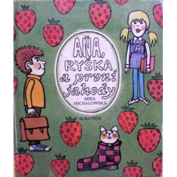 Michalowská Mira - Aňa, Ryška a první jahody