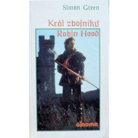Green Simon - Král zbojníků Robin Hood