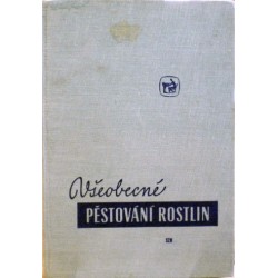 Prudík Josef a kolektiv - Všeobecné pěstování rostlin