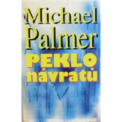 Palmer Michael - Peklo návratů