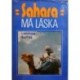 Uličná Ludmila - Sahara, má láska