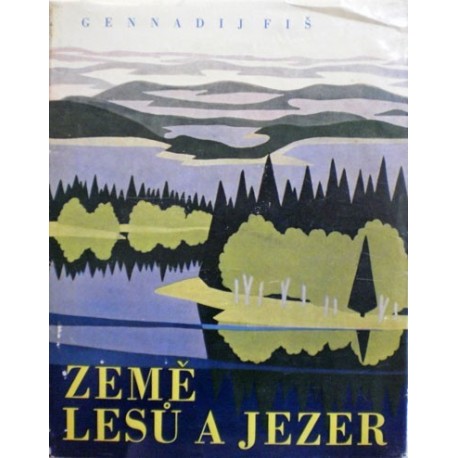 Fiš Gennadij - Země lesů a jezer