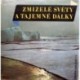 Rackwitz Erich - Zmizelé světy a tejemné dálky