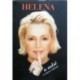 Cais Milan st., Cais Milan ml. - Helena o sobě (a slavní o Heleně)