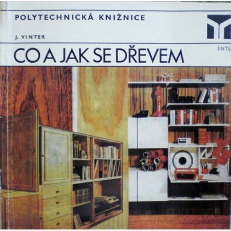 Vinter Jan - Co a jak se dřevem