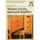 David Stanislav a kolektiv - Vlastní výroba bytových doplňků