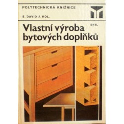 David Stanislav a kolektiv - Vlastní výroba bytových doplňků