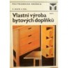 David Stanislav a kolektiv - Vlastní výroba bytových doplňků