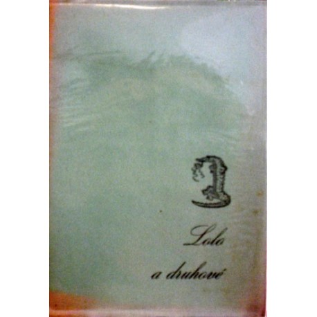 Old (Petr Bezruč) - Lolo a druhové