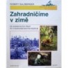 Sulzberger Robert - Zahradničíme v zimě