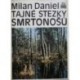 Daniel Milan - Tajné stezky smrtonošů (klíšťata, blechy, vši, ..)