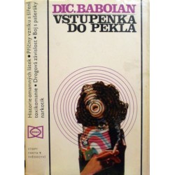 Baboian Dic. - Vstupenka do pekla (toxikomanie, drogy, ...)