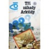 Šparo Dmitrij, Šumilov Alexandr - Tři záhady Arktidy