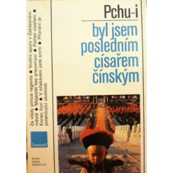 Pchu-i Aisin Gioro - Byl jsem posledním císařem čínským