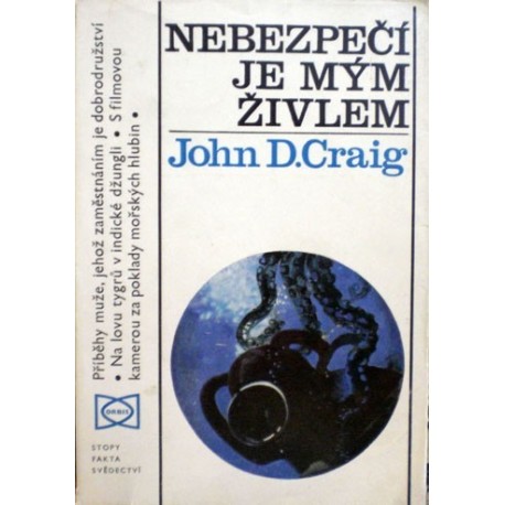 Craig John D. - Nebezpečí je mým živlem