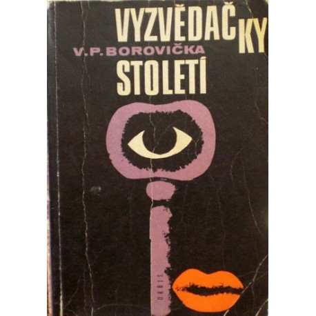 Borovička V. P. - Vyzvědačky století