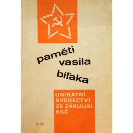 - Paměti Vasila BiÄľaka II. (ze zákulisí KSČ)