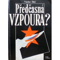 Šikl Václav - Předčasná vzpoura?