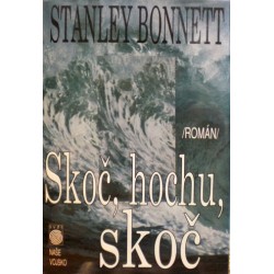 Bonnett Stanley - Skoč, hochu, skoč