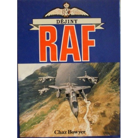 Bowyer Chaz - Dějiny RAF