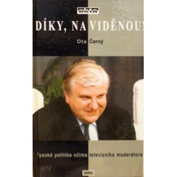 Černý Ota - Díky, na viděnou!
