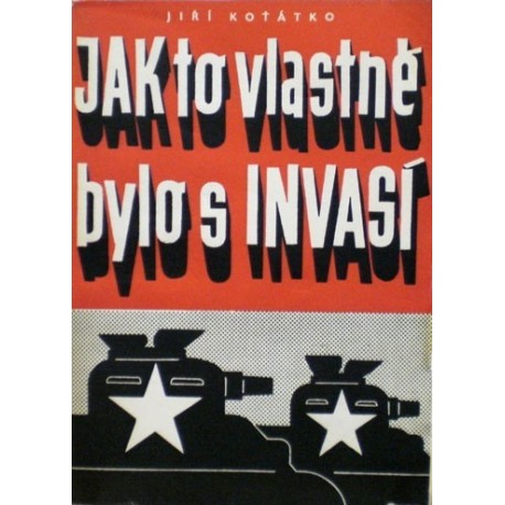 Koňátko Jiří - Jak to vlastně bylo s invasí