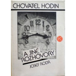 Rodr Josef - Chovatel hodin a jiné rozhovory